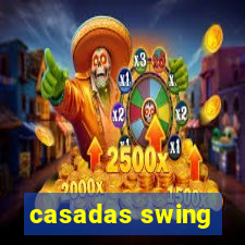 casadas swing